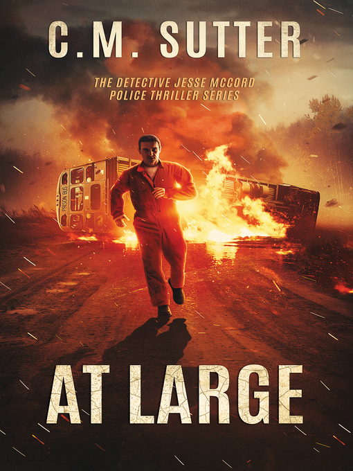 Title details for At Large by C. M. Sutter - Available